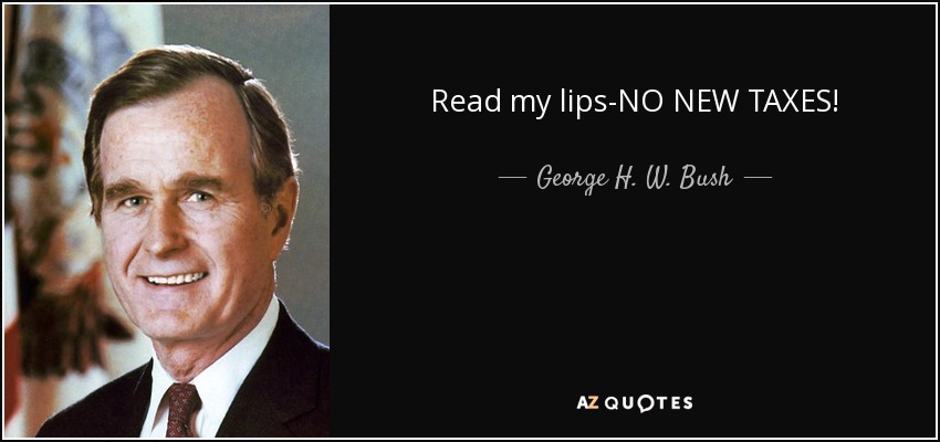 quote-read-my-lips-no-new-taxes-george-h-w-bush-130-76-15